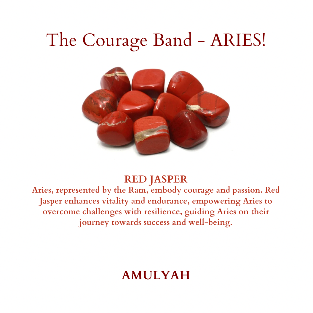 The Courage Band - for ARIES